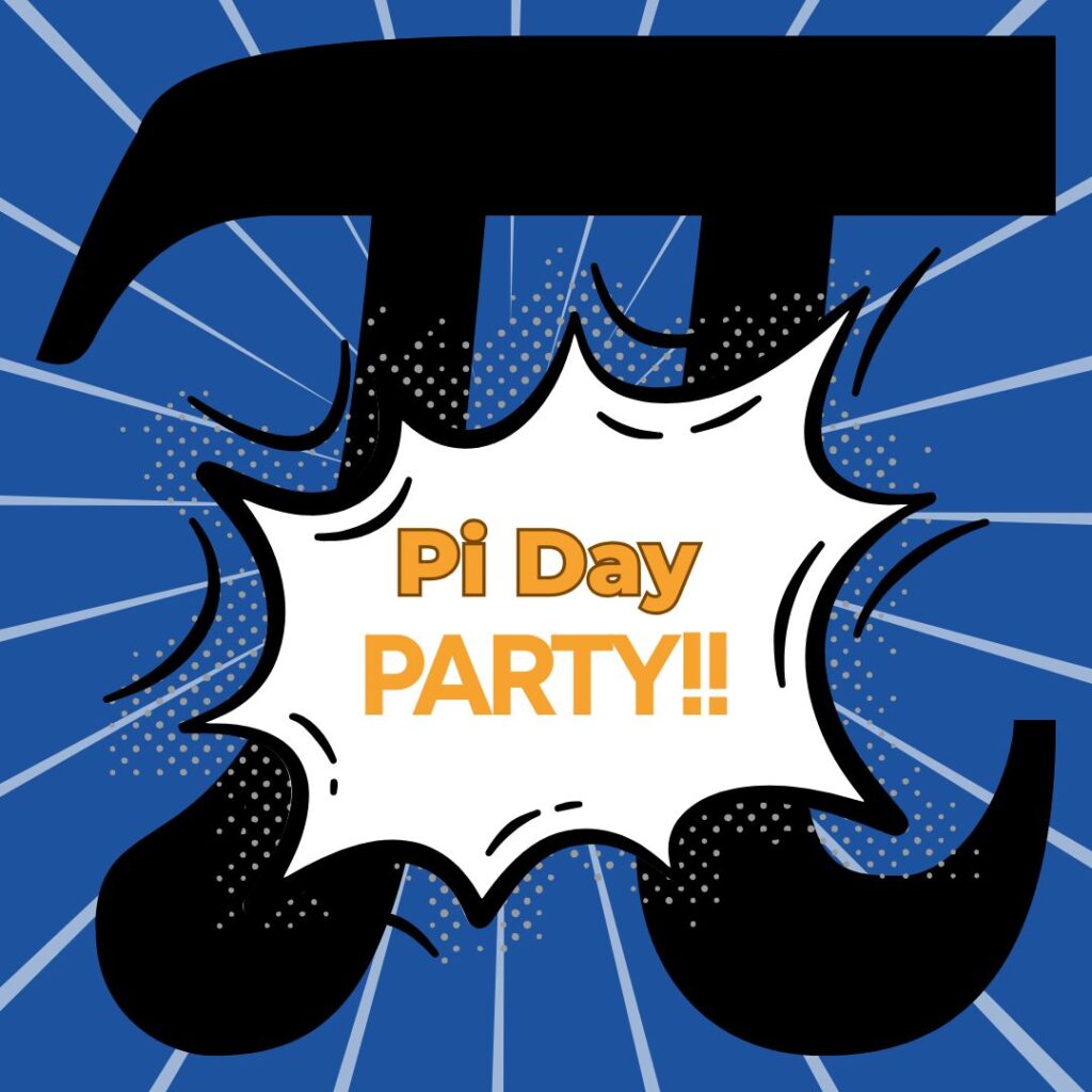 Festive flyer with a large pi symbol for the upcoming pi party celebration